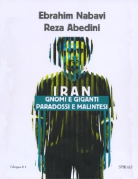 Iran. Gnomes and Giants. Paradoxes and Misunderstandings