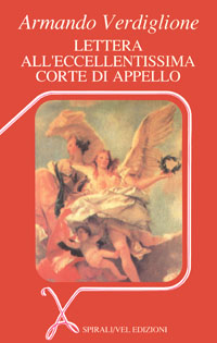 Lettera all'Eccellentissima Corte di Appello. A proposito di un verdetto