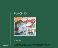 La pittura crea l'universo della pittura
