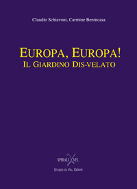 Europa, Europa! Il giardino dis-velato