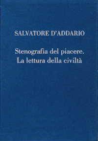 Stenografia del piacere. La lettura della civilt�