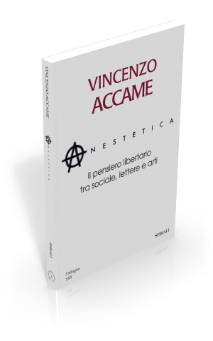 Anestetica. Il pensiero libertario tra sociale, lettere e arti