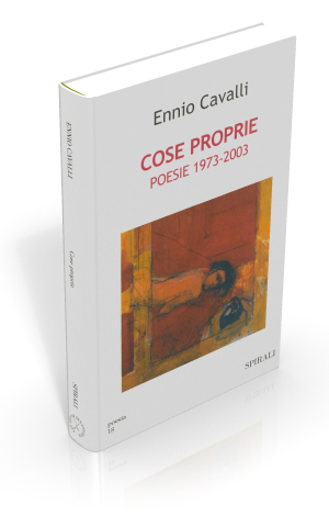 Cose proprie. Poesie 1973-2003