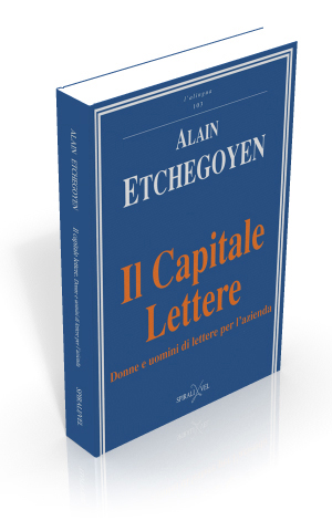 Il Capitale Lettere. Donne e uomini di lettere per l'azienda