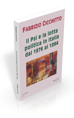 Il Psi e la lotta politica in Italia dal 1976 al 1994