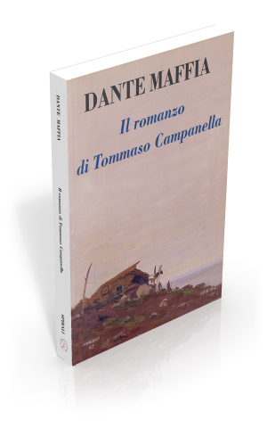 Il romanzo di Tommaso Campanella