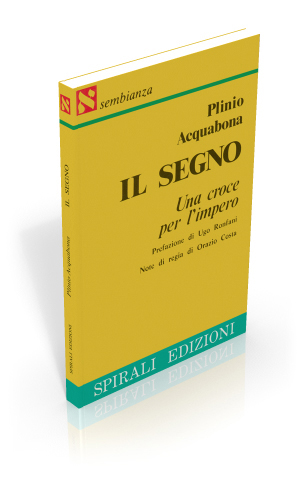 Il segno. Una croce per l'impero