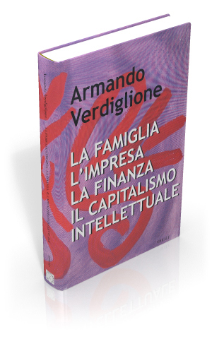 La famiglia, l'impresa, la finanza, il capitalismo intellettuale