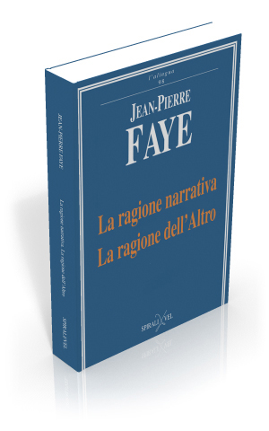 La ragione narrativa. La ragione dell'Altro. Linguaggi totalitari. Critica dell'economia narrativa II