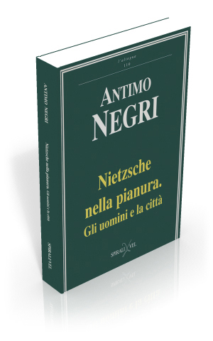 Nietzsche nella pianura. Gli uomini e la citt