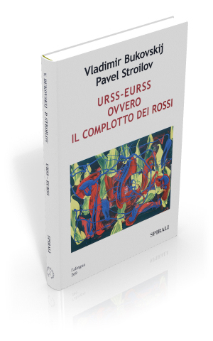 URSS-EURSS, ovvero il complotto dei rossi