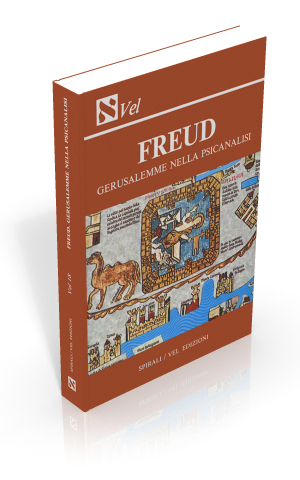 Freud. Gerusalemme nella psicanalisi