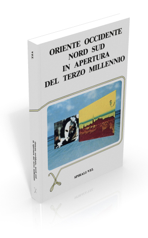 Oriente e occidente, nord e sud in apertura del terzo millennio