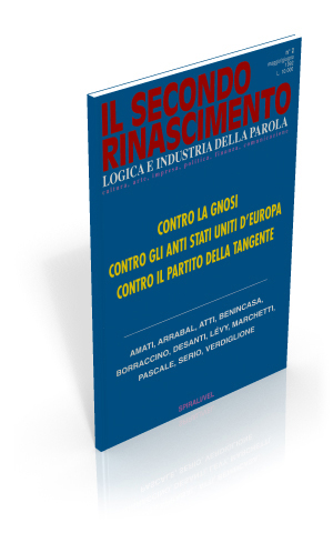 Contro la gnosi, contro gli anti Stati Uniti d'Europa, contro il partito della tangente