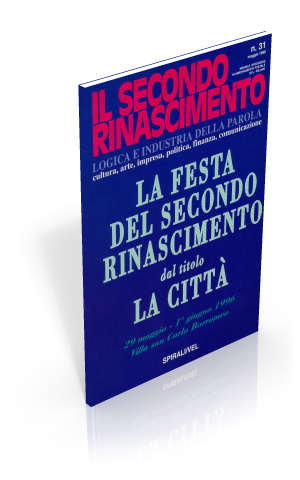 La festa del secondo rinascimento dal titolo "La citt"