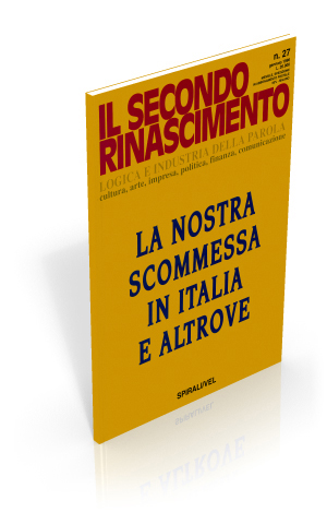 La nostra scommessa in Italia e altrove