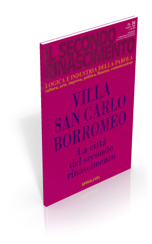 Villa San Carlo Borromeo. La citt del secondo rinascimento