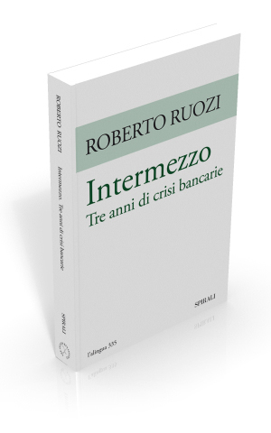 Intermezzo. Tre anni di crisi bancarie