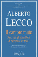 Il cantore muto. Sono stati gli ebrei liberi di raccontare se stessi?