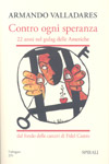 Armando Valladares, "Contro ogni speranza"