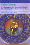 Carlos Carralero, "Saturno e il gioco dei Tempi (Saturno y el juego del los Tiempos)"