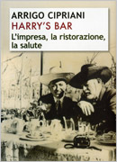 Harry&rsquo;s Bar. L&rsquo;impresa, la ristorazione, la salute