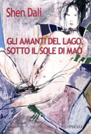 Gli amanti del lago. Sotto il sole di Mao