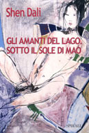 Gli amanti del lago. Sotto il sole di Mao