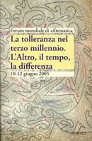 La tolleranza nel terzo millennio. L'Altro, il tempo, la differenza