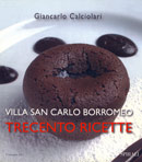 Villa San Carlo Borromeo. Trecento ricette