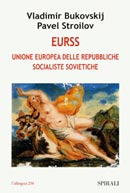 EURSS. Unione europea delle Repubbliche Socialiste Sovietiche