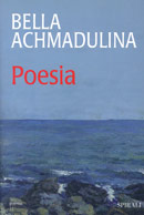 Bella Achmadulina, "Poesia"