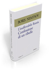 L&rsquo;inafferrabile Russia. Confessione di un ribelle